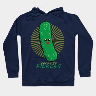 Because PICKLES! Hoodie